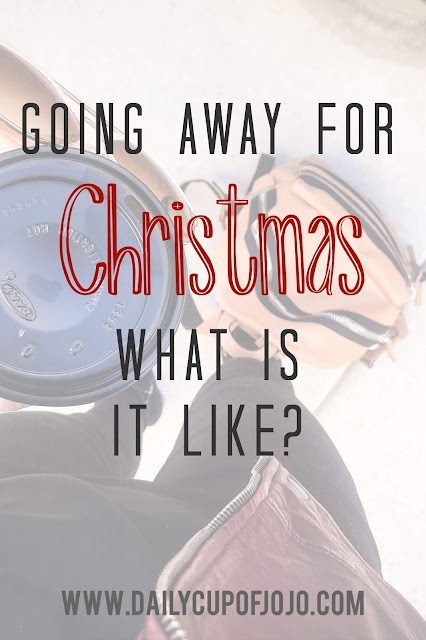 What's It Like To Go Away For Christmas?