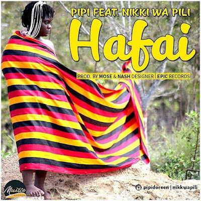 Pipi Ft. Nikki Wa Pili - HAFAI | Mp3 Download [New Song] 