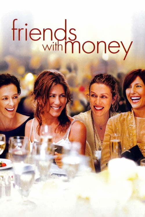 [HD] Friends with Money 2006 Streaming Vostfr DVDrip