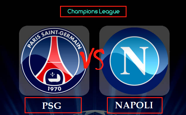 How to Watch PSG vs Napoli Live: Kick-off time, team news, prediction, odds, preview