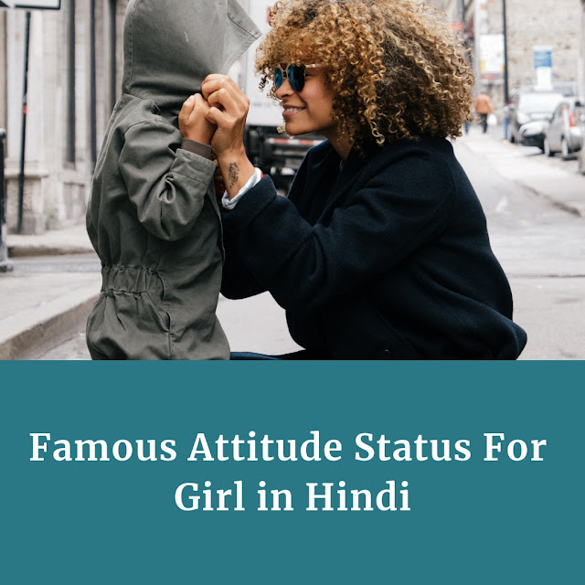 Famous Attitude Status For Girl in Hindi (2019)