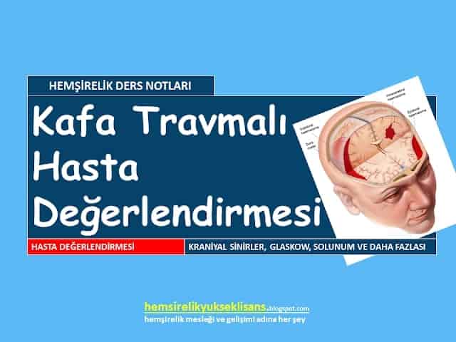 KAFA TRAVMALI HASTANIN DEĞERLENDİRMESİ