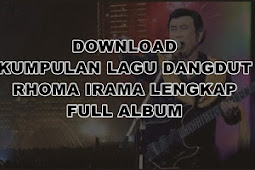 Download Lagu Dangdut Mp3 Rhoma Irama Lengkap