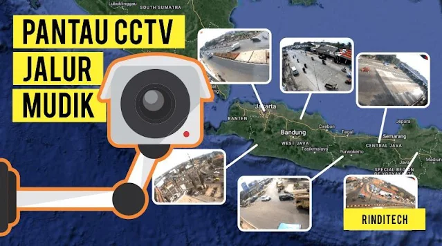 Pantau seluruh CCTV di Jalur Mudik Dengan Cara Ini
