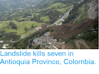 http://sciencythoughts.blogspot.co.uk/2016/10/landslide-kills-seven-in-antioquia.html