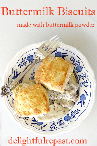 Buttermilk Biscuits - Made with Buttermilk Powder / www.delightfulrepast.com