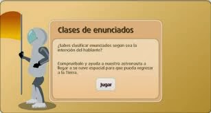 http://www.primaria.librosvivos.net/archivosCMS/3/3/16/usuarios/103294/9/6EP_len_cas_ud14_Clases_de_enunciados/frame_prim.swf