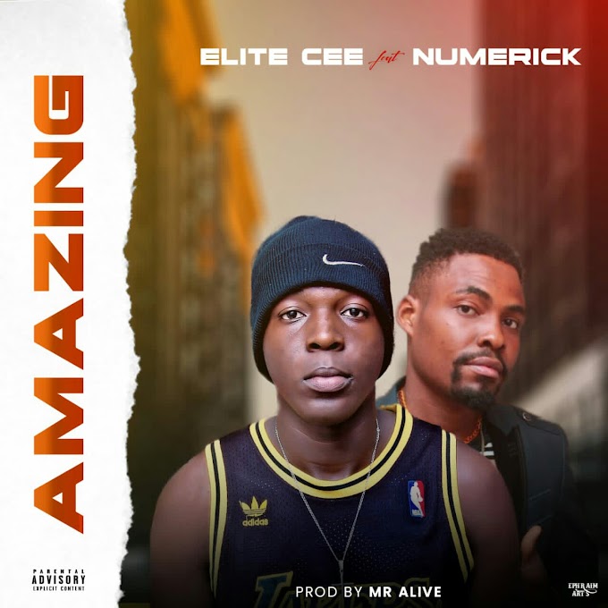 Elite cee - AMAZING ft Numerick