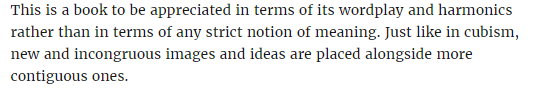 The text reads 'This is a book to be appreciated in terms of its wordplay and harmonics rather than in terms of any strict notion of meaning. Just like in cubism, new and incongruous images and ideas are placed alongside more contiguous ones.'