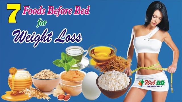 Foods Before Bed For Weight Loss | Foods For Weight Loss
