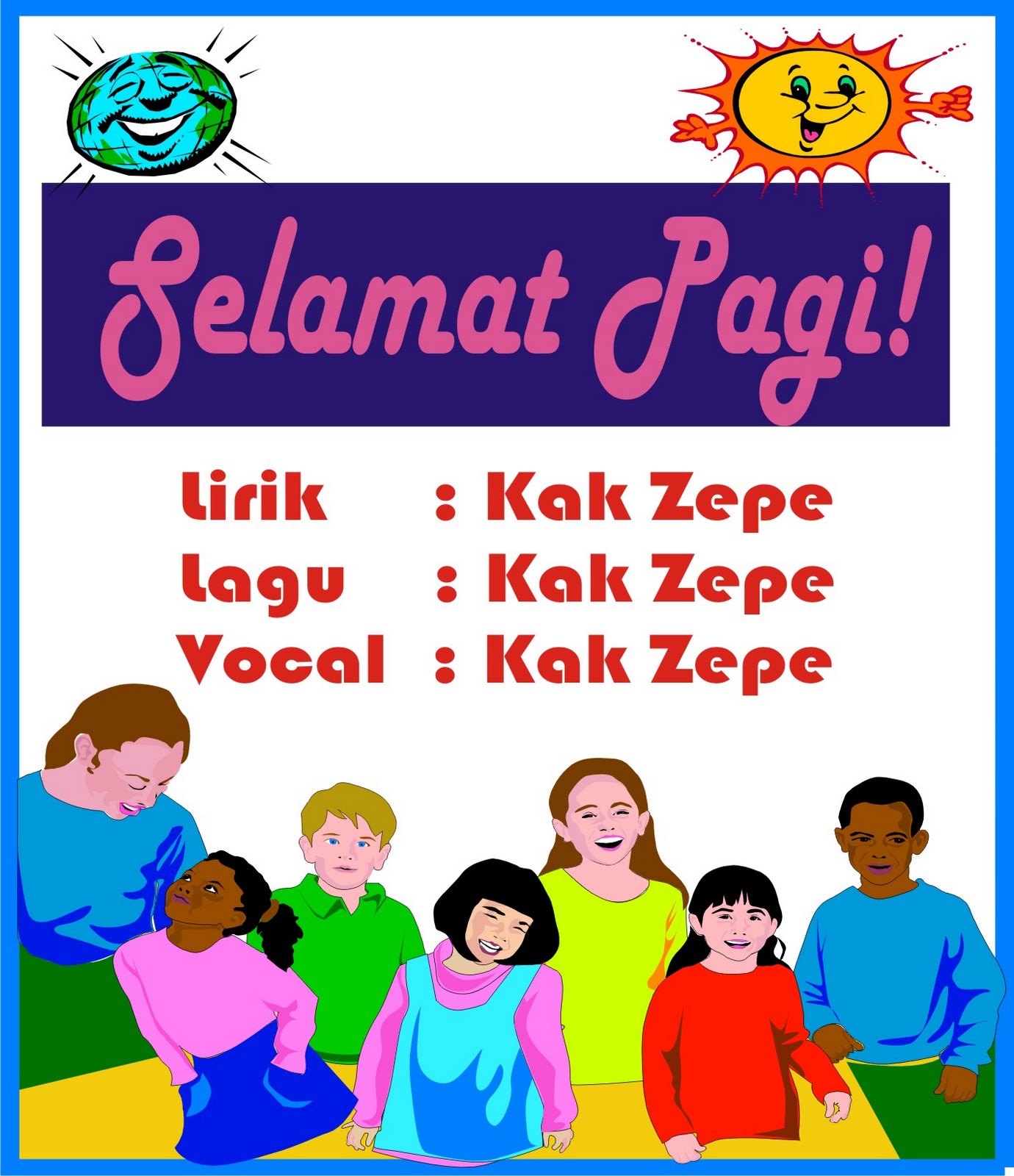 Selamat Pagi Lagu Anak Karya Kak Zepe Lagu Anak Tk PAUD untuk Ucapan Selamat Pagi atau Good Morning Salam Greeting Untuk Dinyanyikan Di kelas