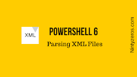 Working with XML Files in Powershell [Parsing]