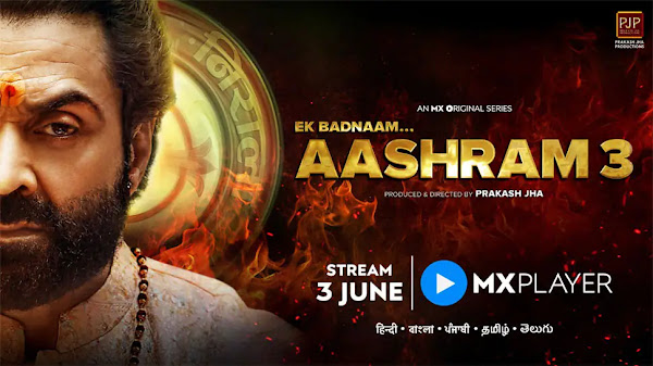 Aashram 3 Web Series on OTT platform MX Player - Here is the MX Player Aashram 3 wiki, Full Star-Cast and crew, Release Date, Promos, story, Character.