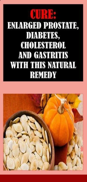 Cure An Enlarged Prostate, Diabetes, Cholesterol And Gastritis With This Natural Remedy!