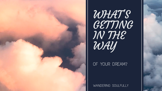 Whats getting in the way of your dreams? Motivation and insight into what is stopping you from living the life of your dreams.  #mindset #motivation #inspiration #empowerment #education #insight #womenempowerment #inspirationalquotes 