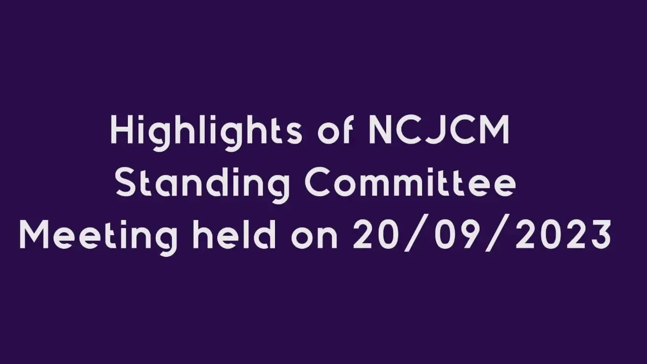 Highlights of NCJCM Standing Committee Meeting held on 20.9.2023