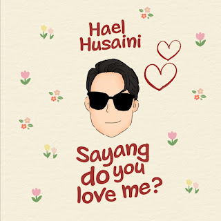 Hael Husaini - Sayang Do You Love Me? MP3