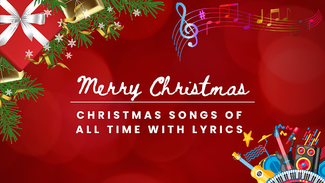 Most popular traditional Christmas songs all the time with lyrics