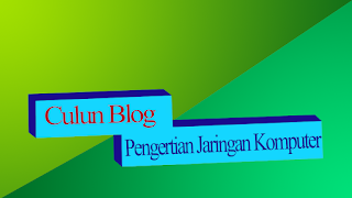 Pengertian, Fungsi,  Dan Manfaat Jaringan Komputer