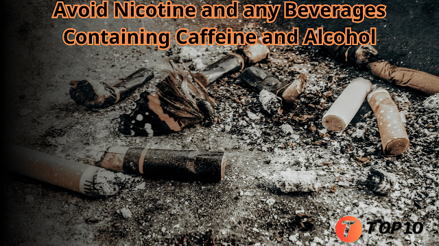 ways to reduce stress and anxiety - Avoid Nicotine and any Beverages Containing Caffeine and Alcohol