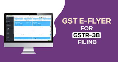 GST E-Flyer for GSTR-3B Filing