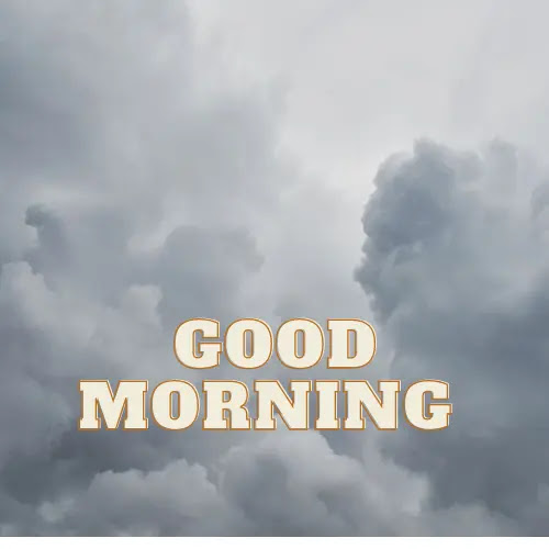 cloudy good morning images