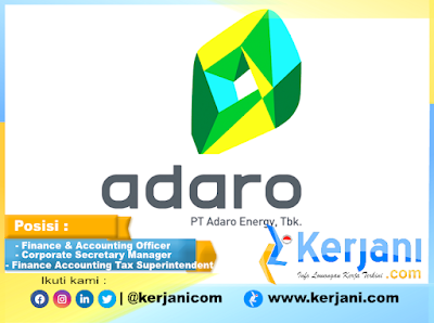 KERJANI.com : PT Adaro Energy Indonesia Tbk buka 3 posisi lowongan kerja akhir Agustus 2022