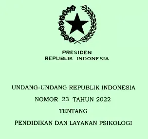 Undang-Undang UU Nomor 23 Tahun 2022 Tentang Pendidikan Dan Layanan Psikologi