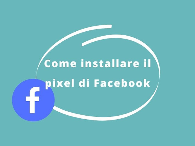 Come installare pixel di Facebook