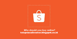 Call Center Customer Service Shopee Online