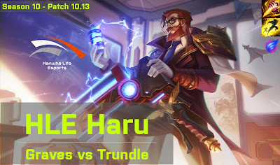 HLE Haru Graves JG vs EDG JunJia Trundle - KR 10.13