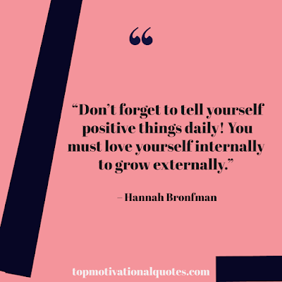 daily positive quotes - don't forget to tell yourself positive things
