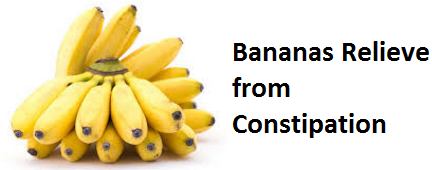 Health Benefits of Banana fruit - Bananas Relieve from Constipation 