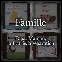 Nos belles histoires sur la famille, Papa, Maman (sélection de livres pour enfant)