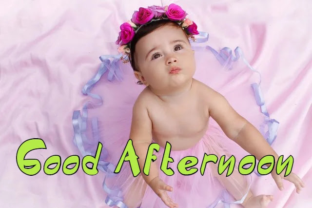 Good Afternoon Baby Girl Images