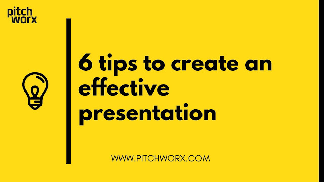 6 tips to create an effective presentation