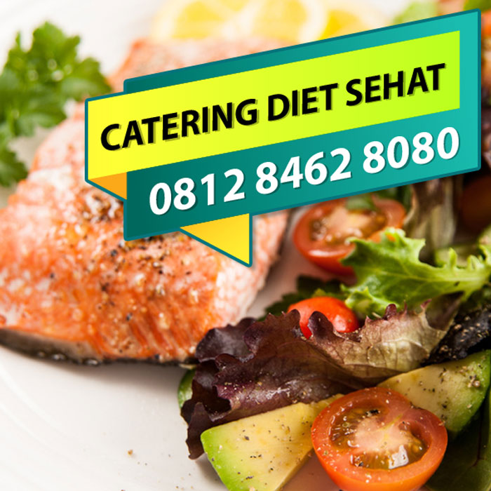 0812 8462 8080 Tsel Catering Diet Catering Sehat 