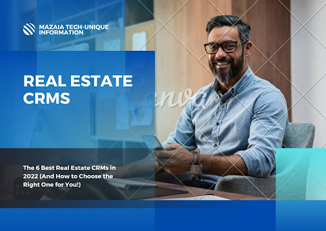 The 6 Best Real Estate CRMs in 2022 (And How to Choose the Right One for You!)