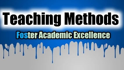Mastering the Art of Instruction: Five Proven to Foster Academic Excellence "Teaching Methods