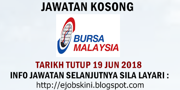 Jawatan Kosong Bursa Malaysia Berhad - 19 Jun 2018