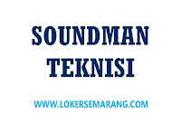 Loker Semarang Soundman / Operator Sound, Teknisi