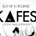 Kafes Josh Malerman | Kitap Yorumu