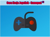 Pengertian, Fungsi Serta Cara Kerja Gamepade Dan Joystick