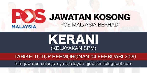 Jawatan Kosong Kerani Pos Malaysia Berhad Februari 2020