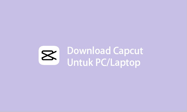 download capcut for Pc