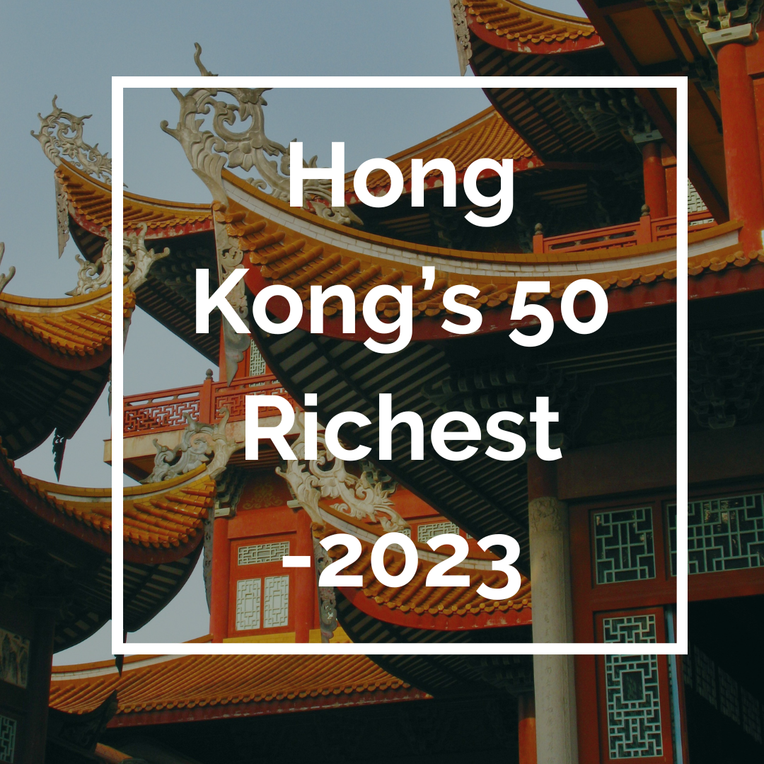 Hong Kong's 50 Richest 2023