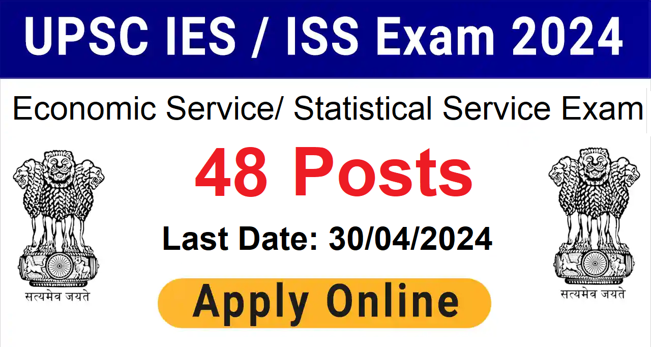 UPSC IES/ ISS Recruitment