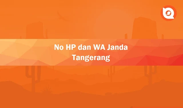 No HP dan WA Janda Tangerang