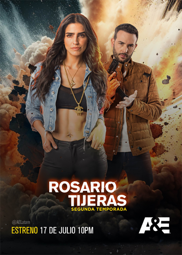 A&E ESTRENA LA SEGUNDA TEMPORADA DE LA NARCO SERIE “ROSARIO TIJERAS”