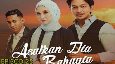 Tonton Drama Asalkan Dia Bahagia Episod 25